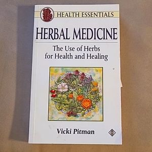 Herbal Medicine: The use of herbs for health and healing by Vicki Pitman